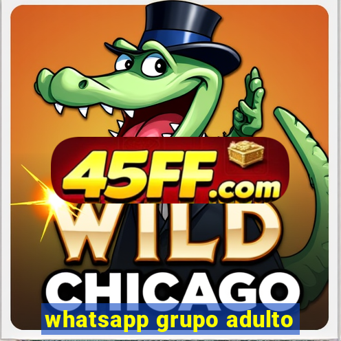 whatsapp grupo adulto